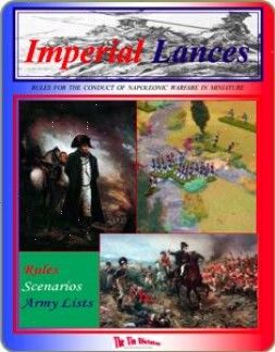 Imperial Lances: Rules for the Conduct of Napoleonic Warfare in Miniature