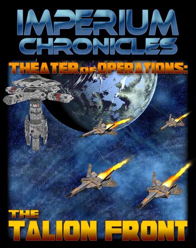 Imperium Chronicles: Fleets at War – Theater of Operations: The Talion Front