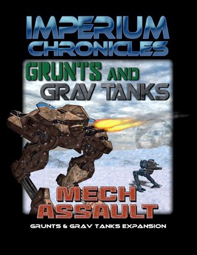 Imperium Chronicles: Grunts and Grav Tanks – Mech Assault