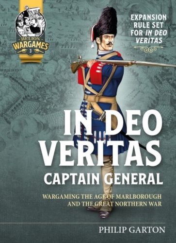 In Deo Veritas: Captain General – Wargaming the Age of Marlborough and the Great Northern War