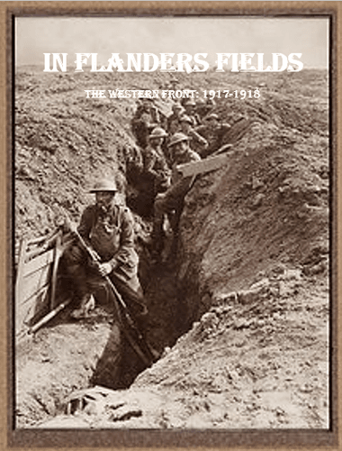 In Flanders Fields: The Western Front 1917-1918