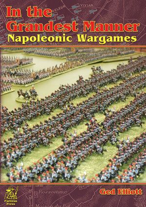 In the Grandest Manner: Napoleonic Wargames