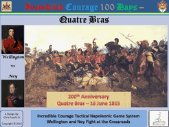 Incredible Courage 100 Days:  Quatre Bras