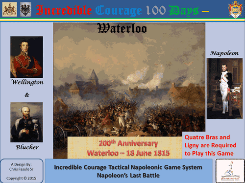 Incredible Courage 100 Days: Waterloo