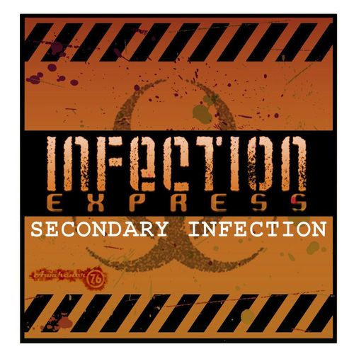 Infection Express: Secondary Infection