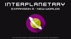 Interplanetary: New Worlds – Expansion 5