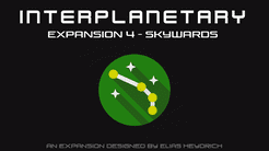 Interplanetary: Skywards – Expansion 4