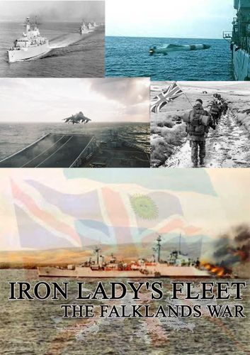 Iron Lady's Fleet: The Falklands War
