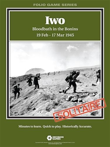 Iwo: Bloodbath in the Bonins 19 Feb – 17 Mar 1945