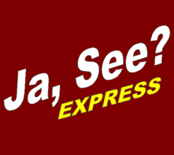Ja, See? Express