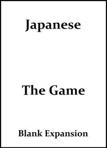 Japanese: The Game – Blank Expansion