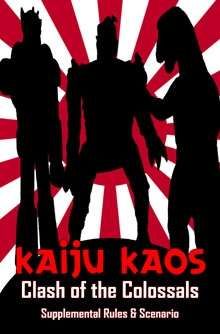 Kaiju Kaos: Clash of the Colossals – Supplemental Rules & Scenario