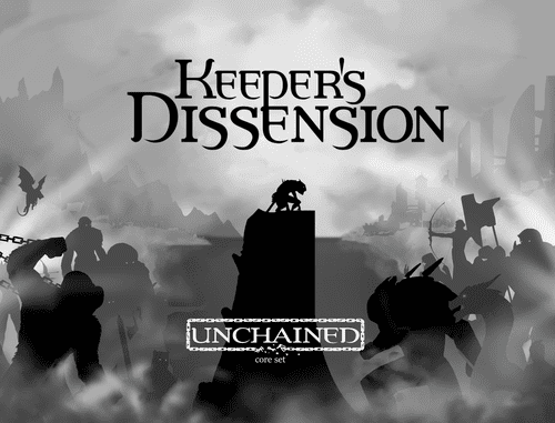 Keeper's Dissension: Unchained!