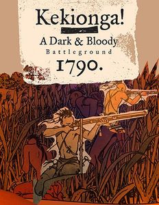 Kekionga!: A Dark and Bloody Battleground 1790.