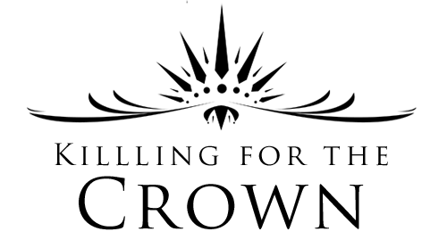 Killing for the Crown