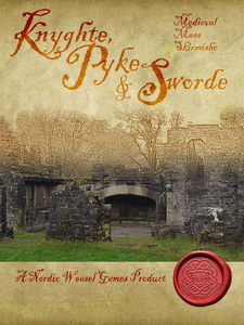 Knyghte, Pyke & Sworde: Medieval Mass Skirmish