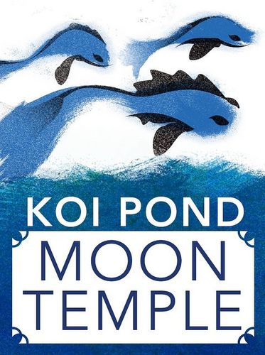 Koi Pond: Moon Temple