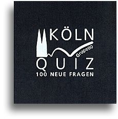 Köln-Quiz: 100 neue Fragen