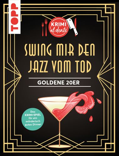 Krimi al Dente: Goldene 20er – Swing mir den Jazz vom Tod