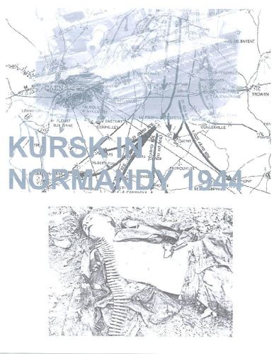 Kursk in Normandy Operation Goodwood 1944