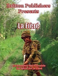 La Fièré: 12 Scenarios that Chronicle the Battle for La Fièré