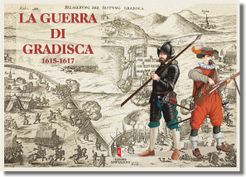 La Guerra di Gradisca 1615-1617