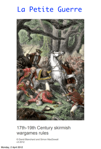La Petite Guerre: 17th-19th Century Skirmish Wargames Rules