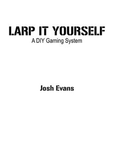 LARP It Yourself