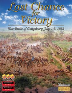 Last Chance for Victory: The Battle of Gettysburg