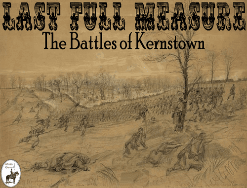 Last Full Measure: The Battles of Kernstown