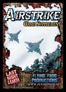Last Night on Earth 'Airstrike' Game Supplement