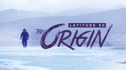 Latitude 90: The Origin