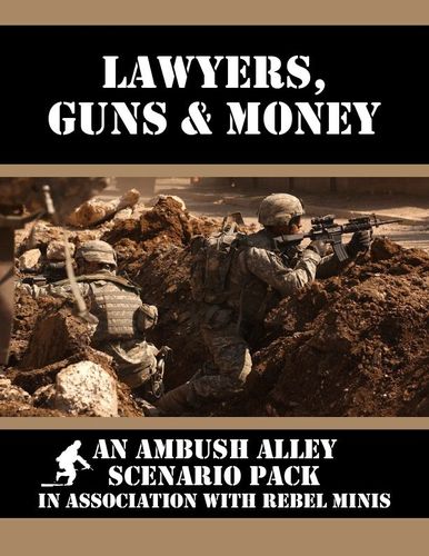 Lawyers, Guns & Money: an Ambush Alley Scenario Pack
