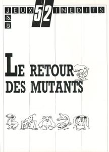 Le Retour des Mutants
