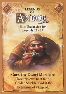 Legends of Andor: Garz, the Dwarf Merchant