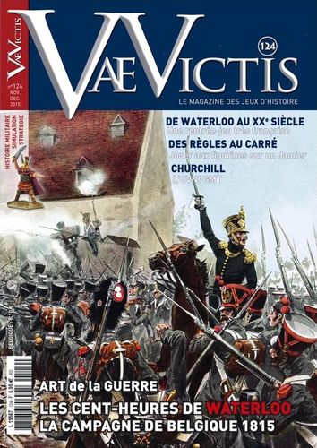 Les cent-heures de Waterloo, la campagne de Belgique de 1815