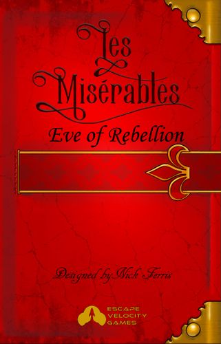 Les Misérables: Eve of Rebellion