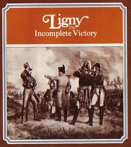 Ligny: The Incomplete Victory