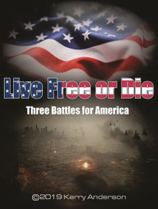 Live Free or Die: Three Battles for America