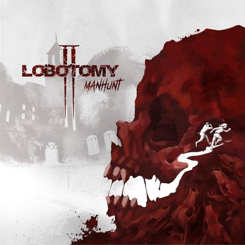 Lobotomy II: Manhunt