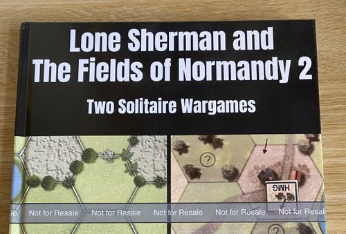 Lone Sherman and The Fields of Normandy 2: Two Solitaire Wargames