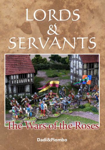 Lords & Servants: The Wars of the Roses