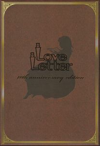 Love Letter: 10th Anniversary Edition