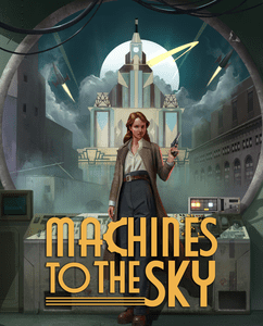 Machines To The Sky
