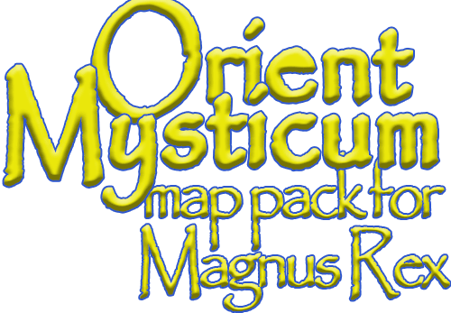 Magnus Rex: Orient Mysticum