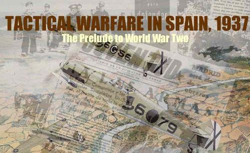 Mamanachos!  Tactical Warfare in Spain 1936-39