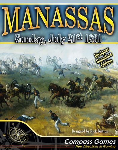 Manassas: Sunday, July 21st 1861 – Designer Signature Edition