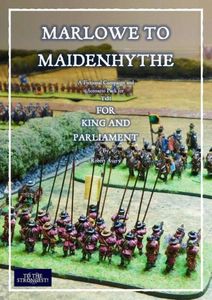 Marlowe to Maidenhythe: A Fictional Campaign and Scenario Pack For TsS ! King and Parliament