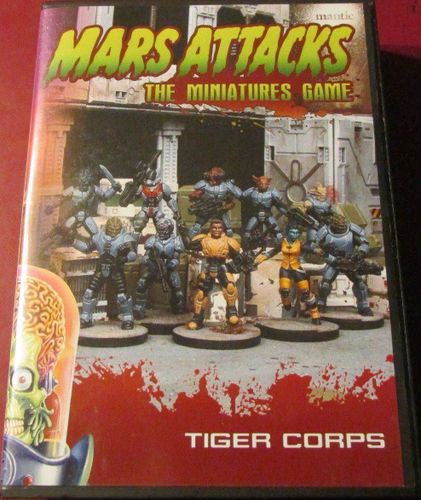 Mars Attacks: The Miniatures Game – Tiger Corps