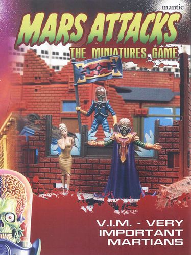 Mars Attacks: The Miniatures Game – V.I.M.: Very Important Martians
